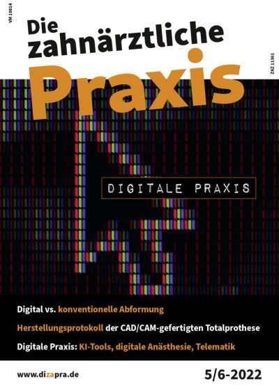 Die zahnärztliche Praxis, Ausg. 2022/05-06