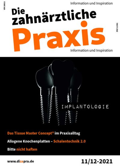 Die zahnärztliche Praxis, Ausg. 2021/11-12